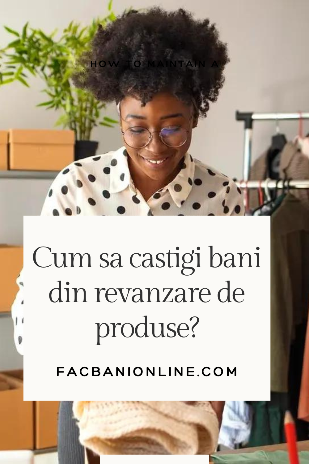 cum sa castigi bani din revanzare de produse